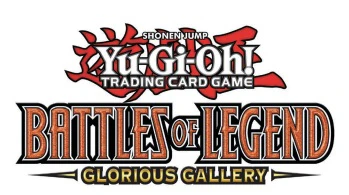 YGO BATTLES OF LEGEND GLORIOUS GALLERY BOOSTER